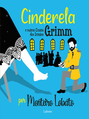 cover image of Cinderela e Outros Contos dos Irmãos Grimm